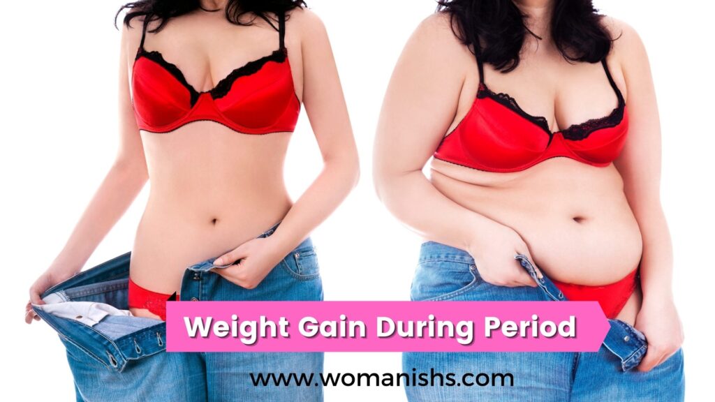 Weight Gain During Period 