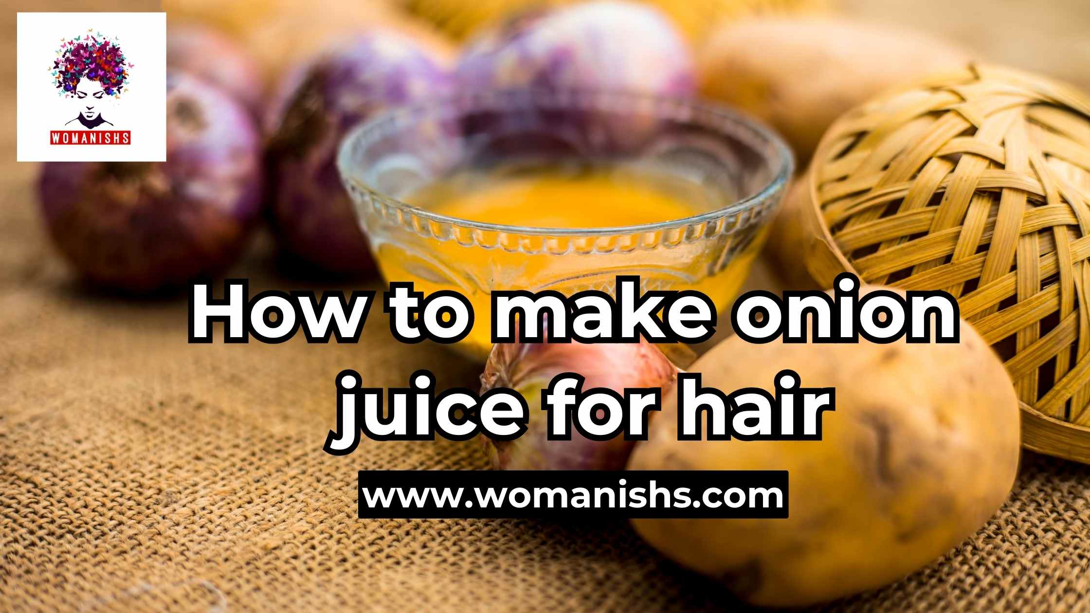 How to make onion juice for hair